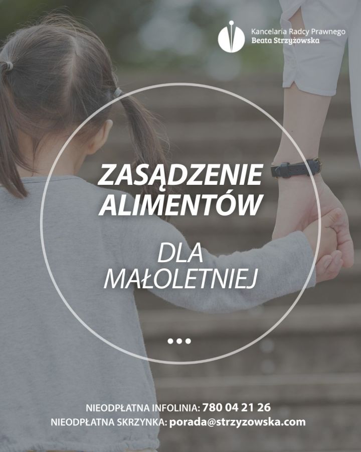 ZASĄDZENIE ALIMENTÓW DLA MAŁOLETNIEJ